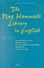 The Nag Hammadi Library in English: Translated and Introduced by Members of the Coptic Gnostic Library Project of the Institute for Antiquity and Chri