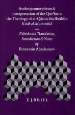 Anthropomorphism and Interpretation of the Qur'an in the Theology of Al-Qaim Ibn Ibrahim: Kitab Al-Mustarshid