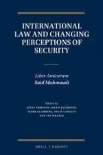 International Law and Changing Perceptions of Security: Liber Amicorum Said Mahmoudi