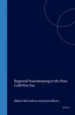 Regional Peacekeeping in the Post-Cold War Era