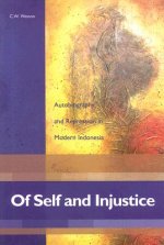 Of Self and Injustice: Autobiography and Repression in Modern Indonesia