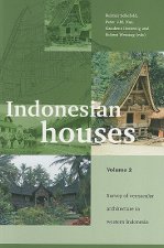 Indonesian Houses, Volume 2: Survey of Vernacular Architecture in Western Indonesia