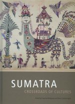 Sumatra: Crossroads of Cultures
