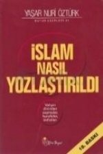 Islam Nasil Yozlastirildi