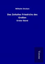 Das Zeitalter Friedrichs des Großen