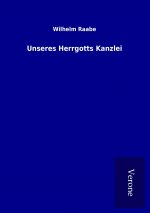 Unseres Herrgotts Kanzlei