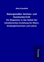 Naturgemäßer Zeichen- und Kunstunterricht