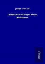 Lebenserinnerungen eines Bildhauers