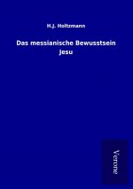 Das messianische Bewusstsein Jesu
