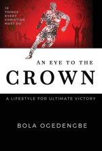 Eye to the Crown