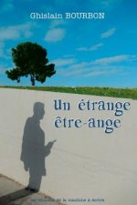 Un Etrange Etre-Ange