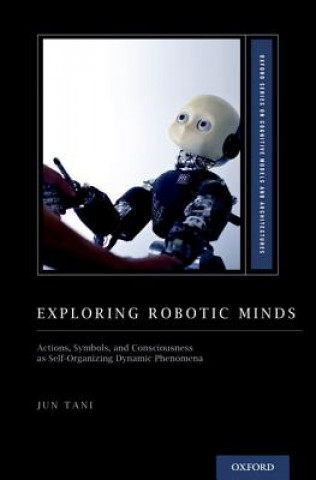 Exploring Robotic Minds