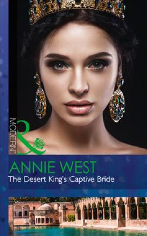 Desert King's Captive Bride (Wedlocked!, Book 85)