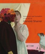Subversion and Surrealism in the Art of Honore Sharrer