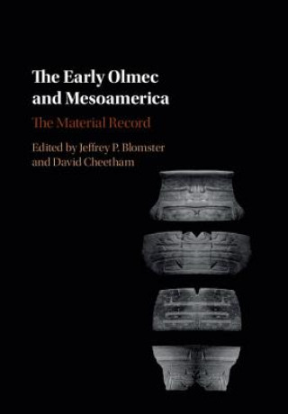Early Olmec and Mesoamerica
