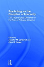 Psychology as the Discipline of Interiority