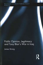 Public Opinion, Legitimacy and Tony Blair's War in Iraq