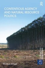 Contentious Agency and Natural Resource Politics