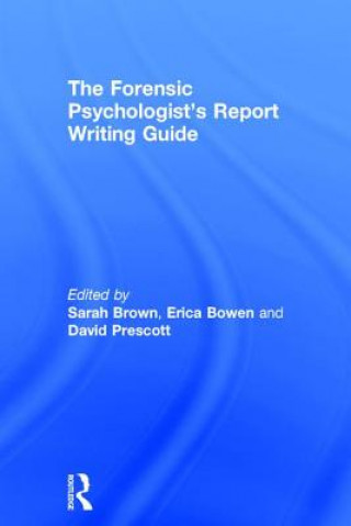 Forensic Psychologist's Report Writing Guide