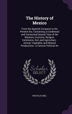 THE HISTORY OF MEXICO: FROM THE SPANISH