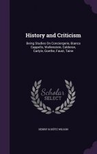 HISTORY AND CRITICISM: BEING STUDIES ON