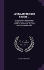 LATIN LESSONS AND READER ...: INTRODUCTO