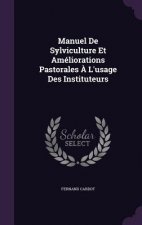 MANUEL DE SYLVICULTURE ET AM LIORATIONS