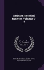 DEDHAM HISTORICAL REGISTER, VOLUMES 7-8