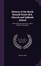 HISTORY OF THE NORTH RUSSELL STREET M.E.