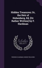 HIDDEN TREASURES; OR, THE HEIR OF HOHENB