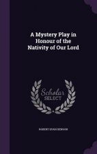 A MYSTERY PLAY IN HONOUR OF THE NATIVITY