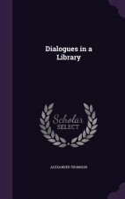 DIALOGUES IN A LIBRARY