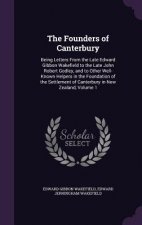 THE FOUNDERS OF CANTERBURY: BEING LETTER