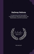 RAILWAY REFORM: ITS IMPORTANCE AND PRACT