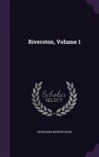 RIVERSTON, VOLUME 1