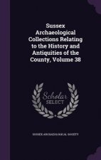 SUSSEX ARCHAEOLOGICAL COLLECTIONS RELATI