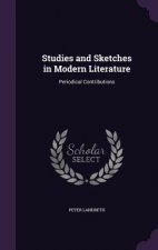 STUDIES AND SKETCHES IN MODERN LITERATUR