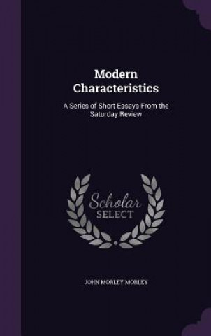 MODERN CHARACTERISTICS: A SERIES OF SHOR