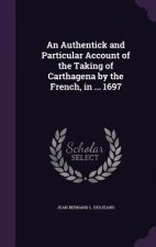 AN AUTHENTICK AND PARTICULAR ACCOUNT OF