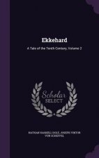 EKKEHARD: A TALE OF THE TENTH CENTURY, V