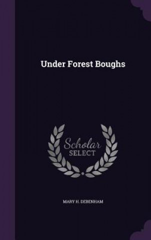 UNDER FOREST BOUGHS