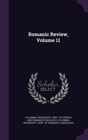 ROMANIC REVIEW, VOLUME 11