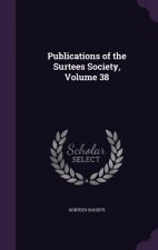 PUBLICATIONS OF THE SURTEES SOCIETY, VOL