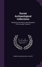 SURREY ARCHAEOLOGICAL COLLECTIONS: RELAT