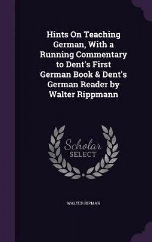 HINTS ON TEACHING GERMAN, WITH A RUNNING