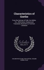 CHARACTERISTICS OF GOETHE: FROM THE GERM