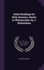DAILY READINGS FOR HOLY SEASONS. EASTER