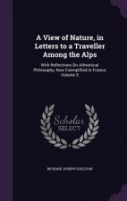 A VIEW OF NATURE, IN LETTERS TO A TRAVEL