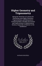 HIGHER GEOMETRY AND TRIGONOMETRY: BEING