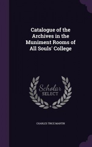 CATALOGUE OF THE ARCHIVES IN THE MUNIMEN